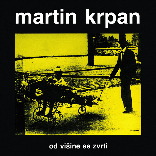 Kultna vinilka Martina Krpana Od višine se zvrti spet na voljo!