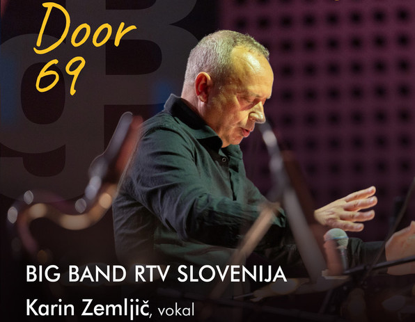 Big Band RTV Slovenija in Karin Zemljič predstavljata skladbo Door 69