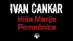 Ivan Cankar-Hiša Marije pomočnice